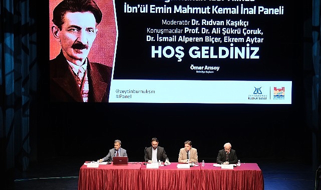 dogumunun 153 yilinda ibnul emin mahmut kemal inal paneli zeytinburnu kultur sanatta duzenlendi