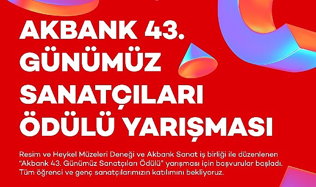 akbank 43 gunumuz sanatcilari odulu yarismasi icin basvurular basladi UhXeGG7G