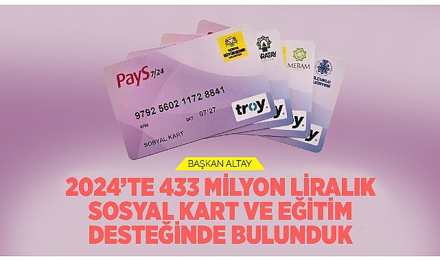 baskan altay 2024te 433 milyon liralik sosyal kart ve egitim desteginde bulunduk D1pY9lSn