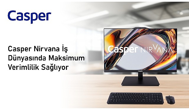 casper nirvana her calisma ortamina uygun bilgisayarlariyla is dunyasinda maksimum verimlilik sagliyor 6yJNg9AB